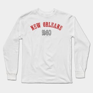 New Orleans 1980 Long Sleeve T-Shirt